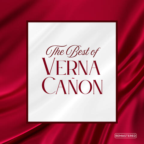 The Best of Verna Cañon