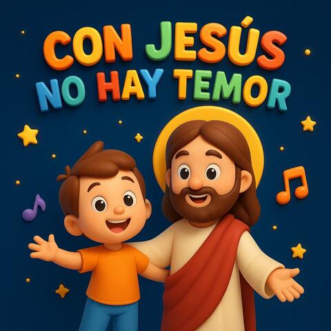 Con Jesús No Hay Temor