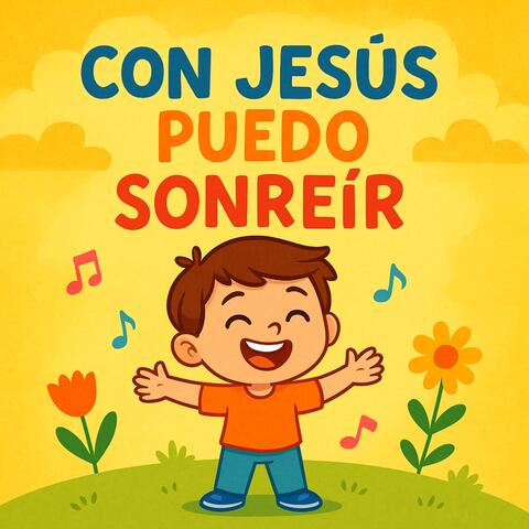 Con Jesús Puedo Sonreír