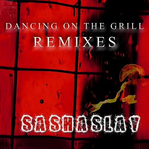 Dancing on the Grill