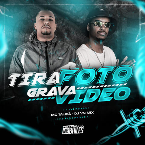 Tira Foto, Grava Video