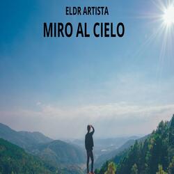 MIRO AL CIELO