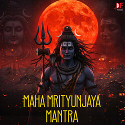 Maha Mrityunjaya Mantra