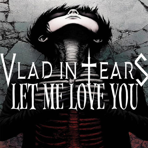 Let Me Love You
