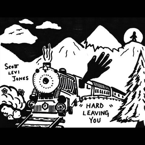 Hard Leaving You