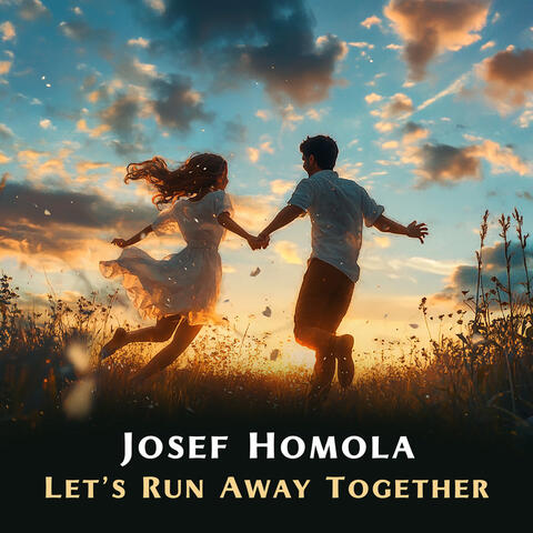 Let’s Run Away Together
