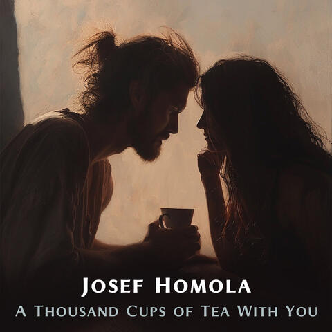 A Thousand Cups of Tea With You