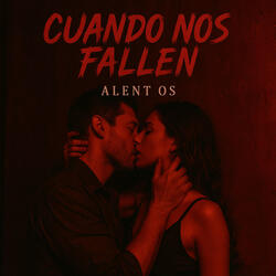 CUANDO NOS FALLEN