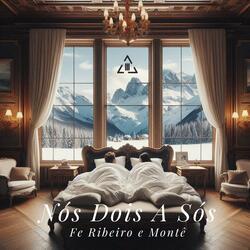 NÓS DOIS A SÓS
