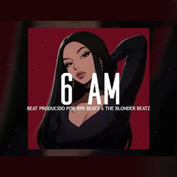 6 AM