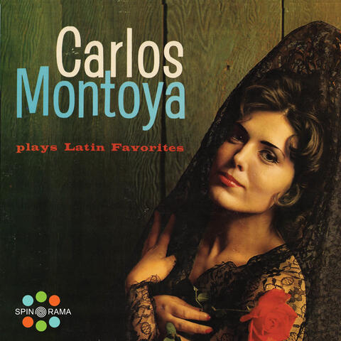 Carlos Montoya Plays Latin Favorites