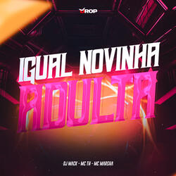 Igual Novinha Adulta