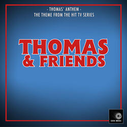 Thomas' Anthem (From "Thomas & Friends")