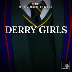Zombie (From "Derry Girls")