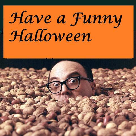 Have a Funny Halloween