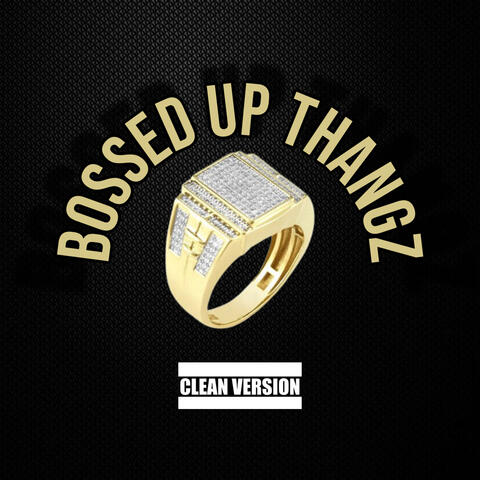 Bossed Up Thangz