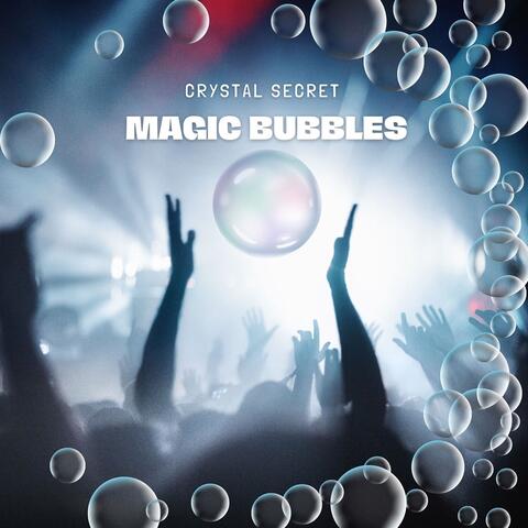 Magic Bubbles