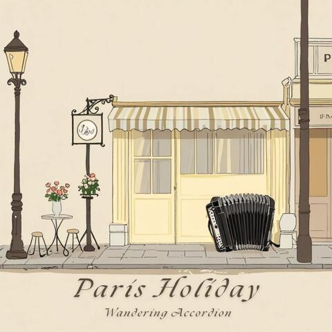 Wandering Accordion Paris Holiday