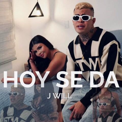 HOY SE DA
