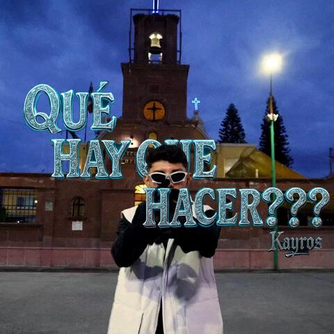 Que Hay Que Hacer???