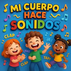 Mi Cuerpo Hace Sonidos