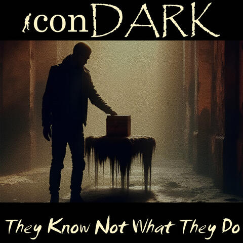 They Know Not What They Do