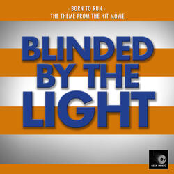 Born to Run (From "Blinded By The Light")