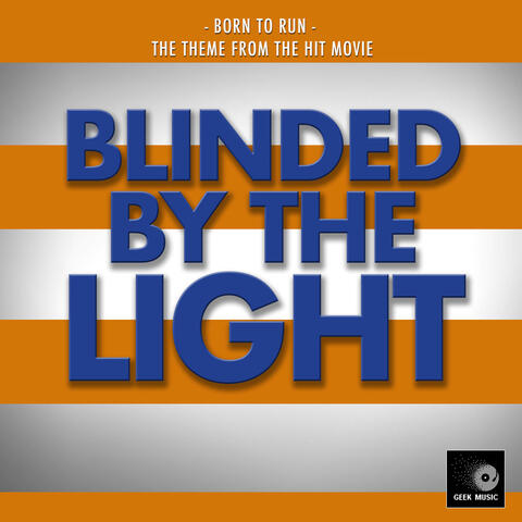 Born to Run (From "Blinded By The Light")