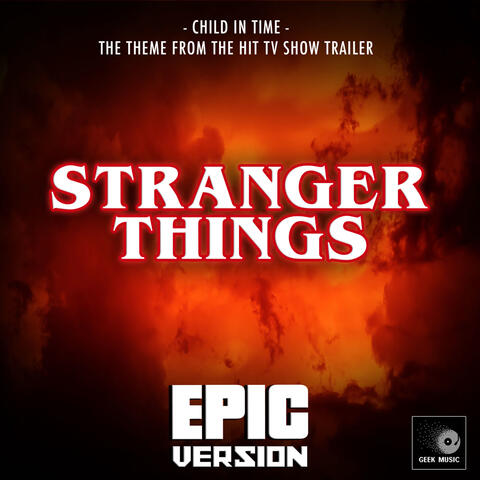 Child In Time (From "Stranger Things Season 5 Trailer")