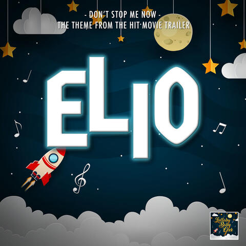 Don't Stop Me Now (From "Elio Trailer")