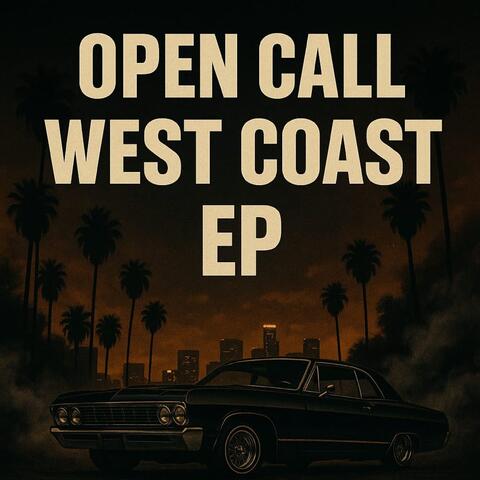 Open Call West Coast