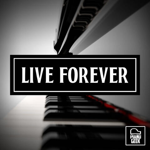 Live Forever
