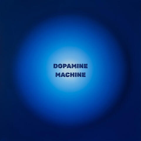 Dopamine Machine