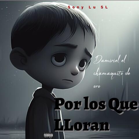 Por Los Que Lloran