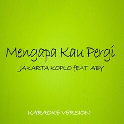 Mengapa Kau Pergi