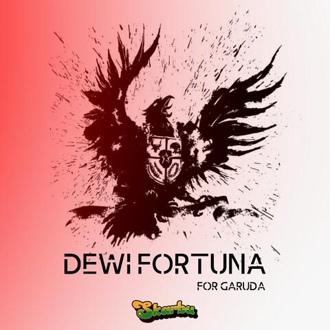 Dewi Fortuna For Garuda