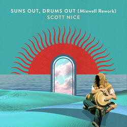 Suns Out, Drums Out