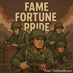 Fame Fortune Pride