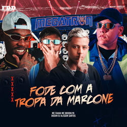 Fode Com A Tropa Da Marcone