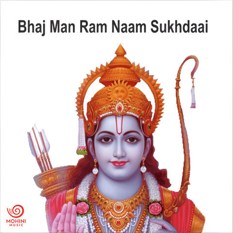 Bhaj Man Ram Naam Sukhdai