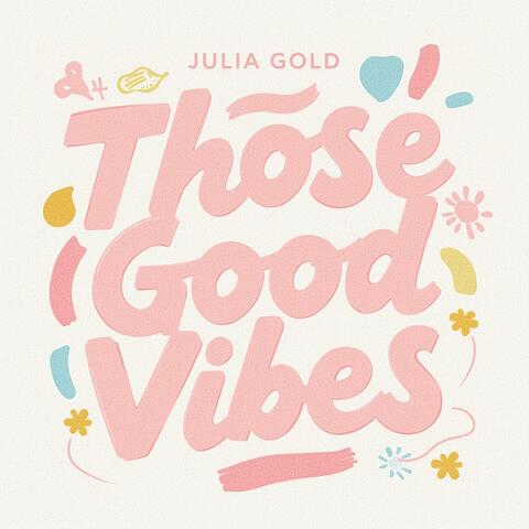Those Good Vibes