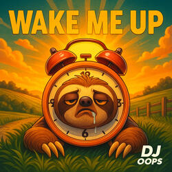 Wake Me Up
