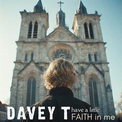 Have a Little Faith in Me
