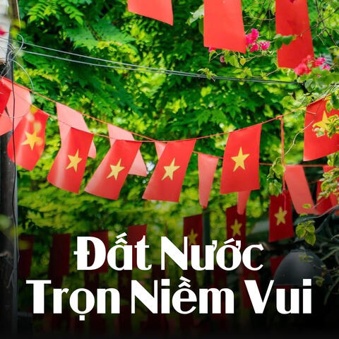 Đất Nước Trọn Niềm Vui