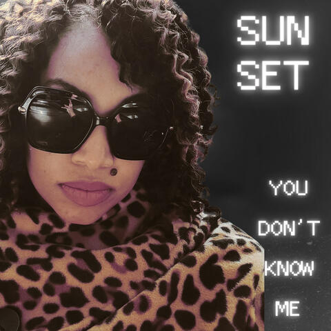 You Don't Know Me