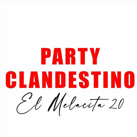 Party clandestino