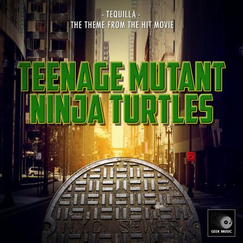 Tequilla (From "Teenage Mutant Ninja Turtles")