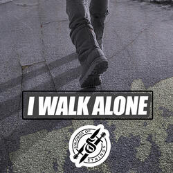 I Walk Alone