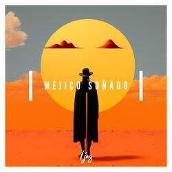 Méjico Soñado