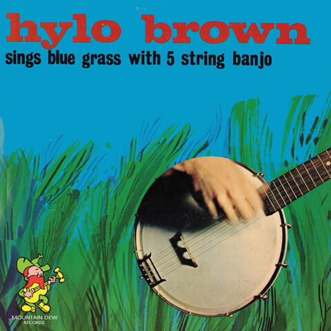 Hylo Brown Sings Blue Grass With 5 String Banjo